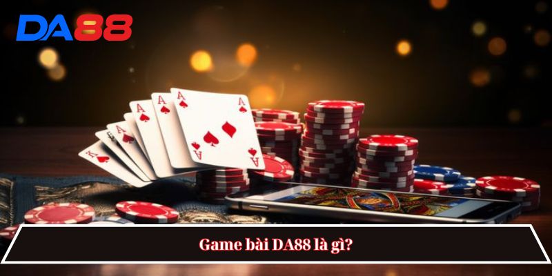Game bài DA88