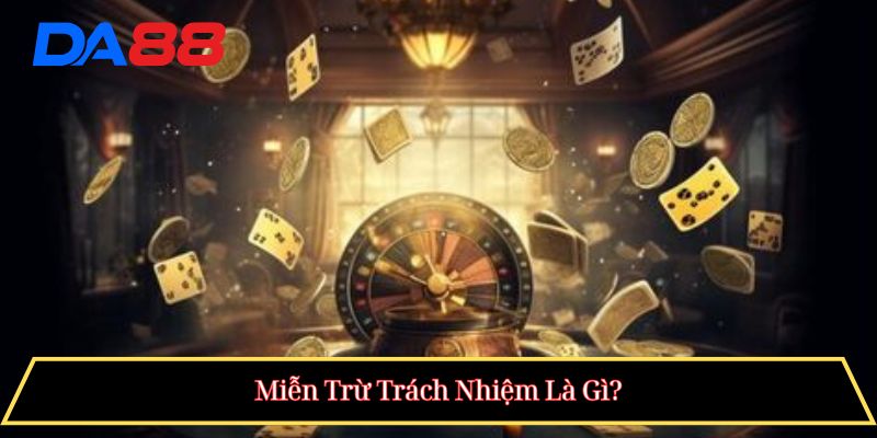 Miễn trừ trách nhiệm
